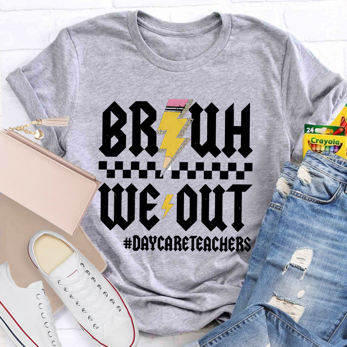 Day Care Teachers Bruh We Out Teacher T-Shirt