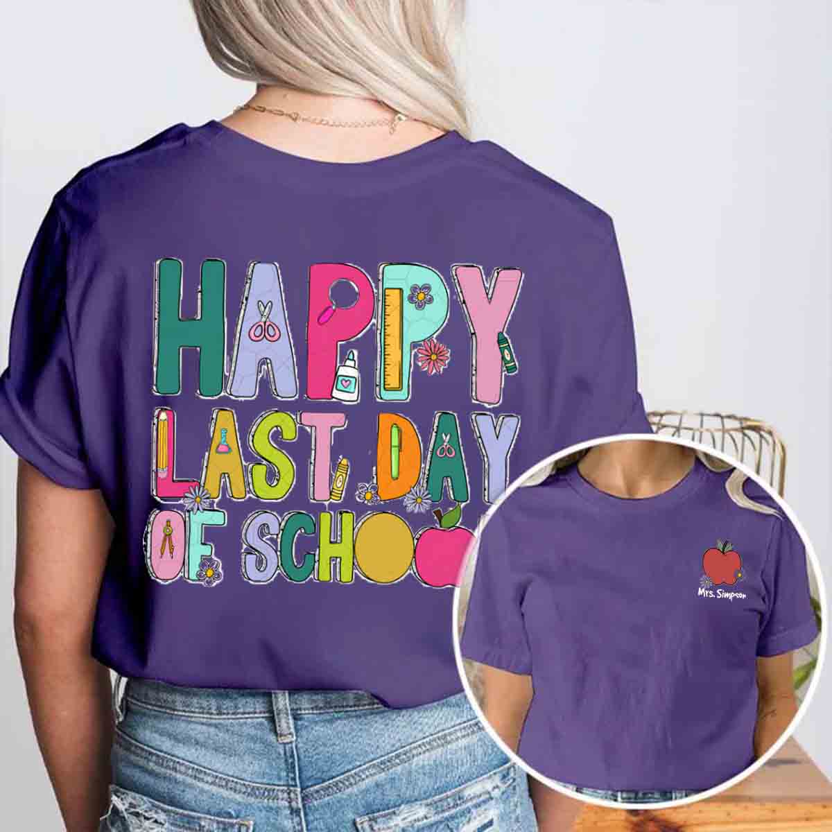 Personalized Name Happy Last Day Of School Double Printed T-shirt