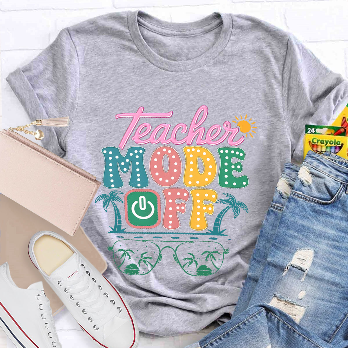 Teacher Mode Off Sunny Teacher T-Shirt
