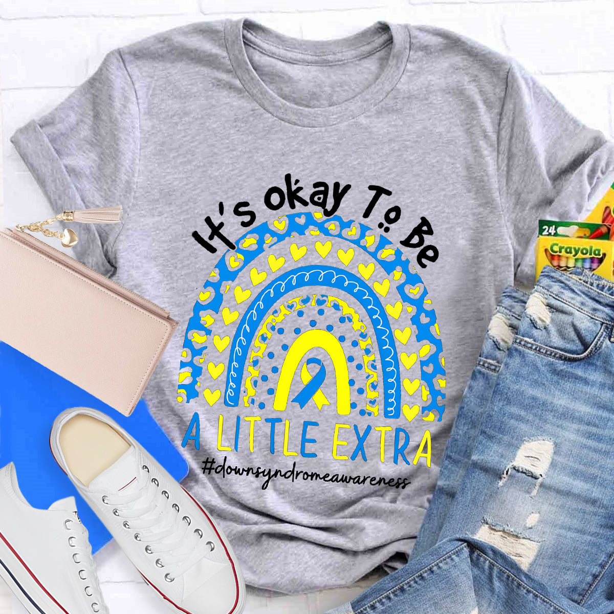It's Okay To Be A Little Extra Down Syndrome Awareness Rainbow T-Shirt