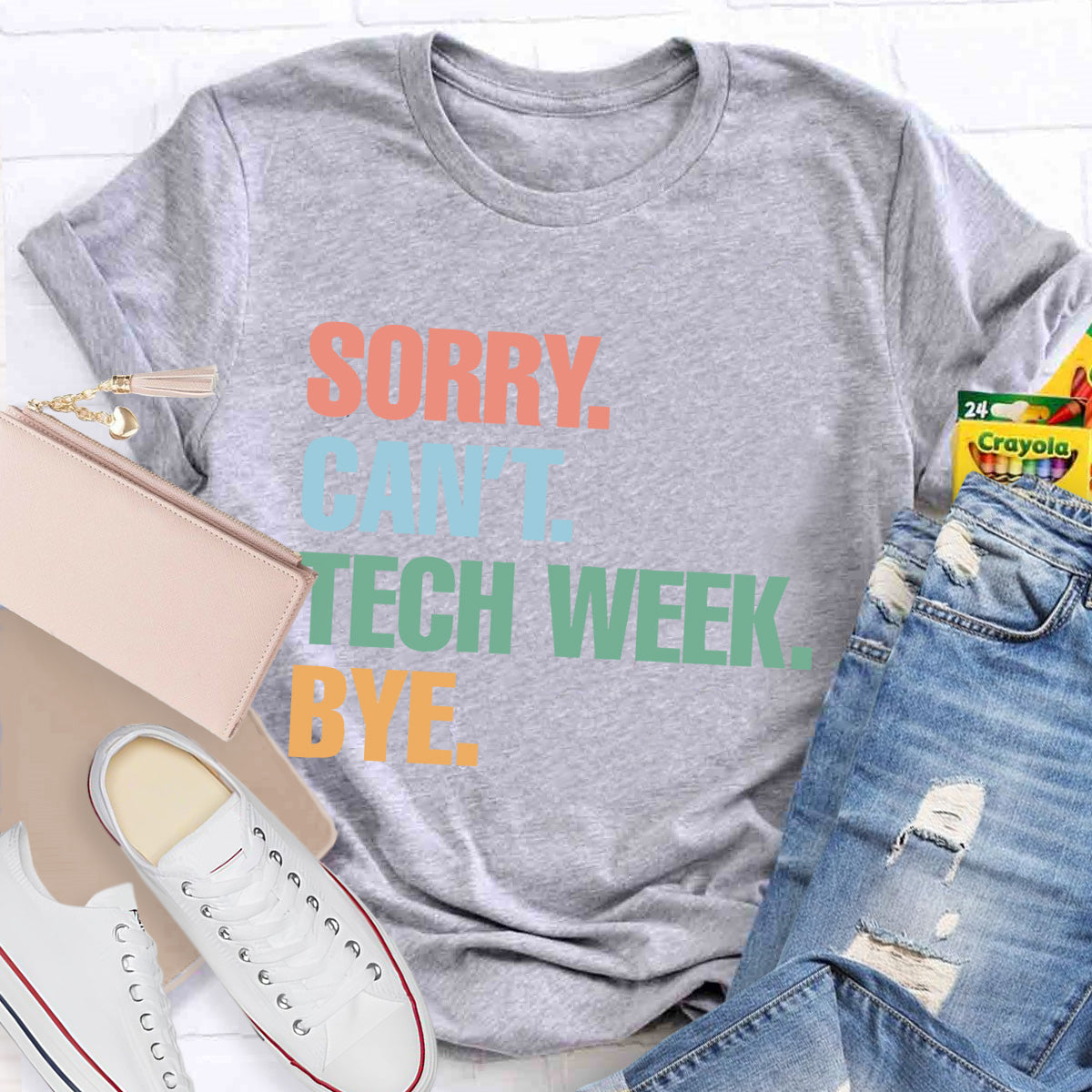 Sorry Can't Tech Week Bye Teacher T-Shirt
