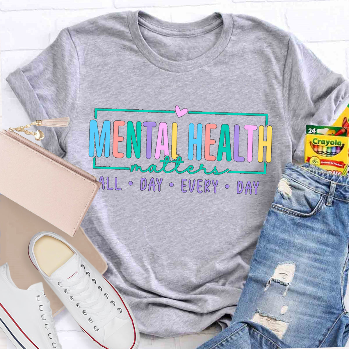 Mental Health Matters All Day Every Day Teacher T-Shirt