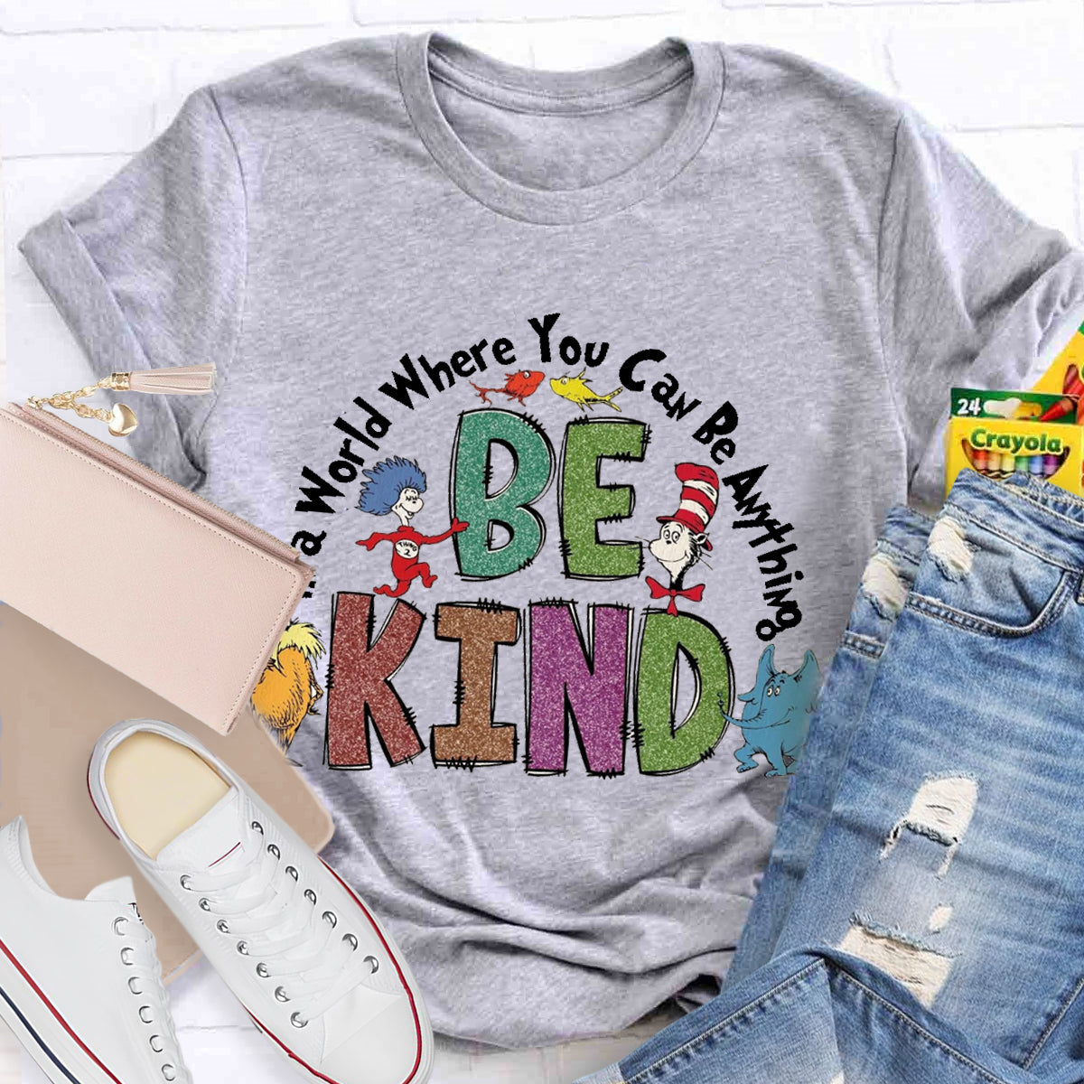 In A World Where You Can Be Anything Be Kind T-Shirt