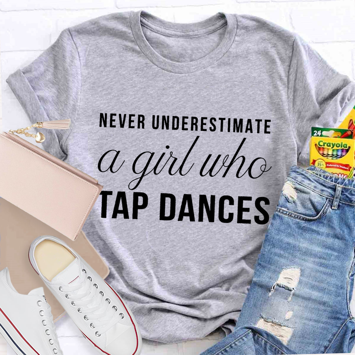 Never Underestimate A Girl Who tap Dance Teacher T-Shirt