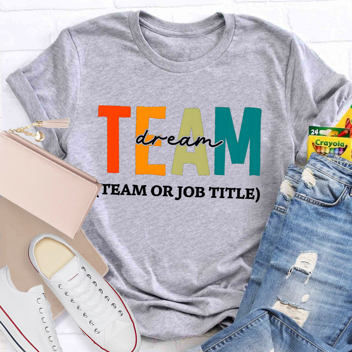 Personalized Dream Team Name or Job Title T-Shirt