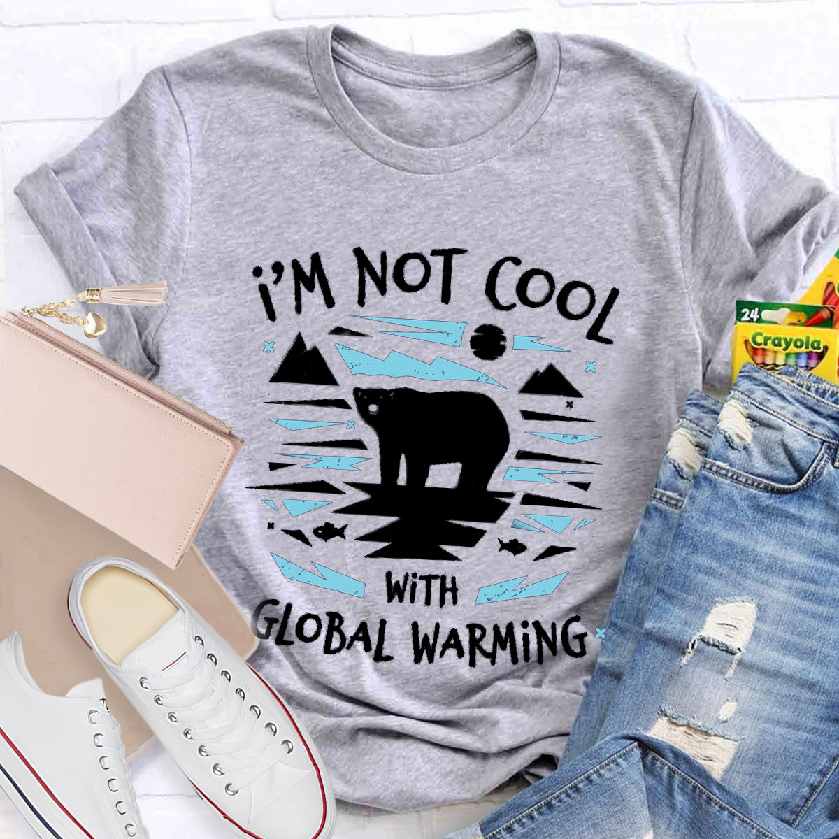 I'm Not Cool With Global Warming Climate Change T-Shirt