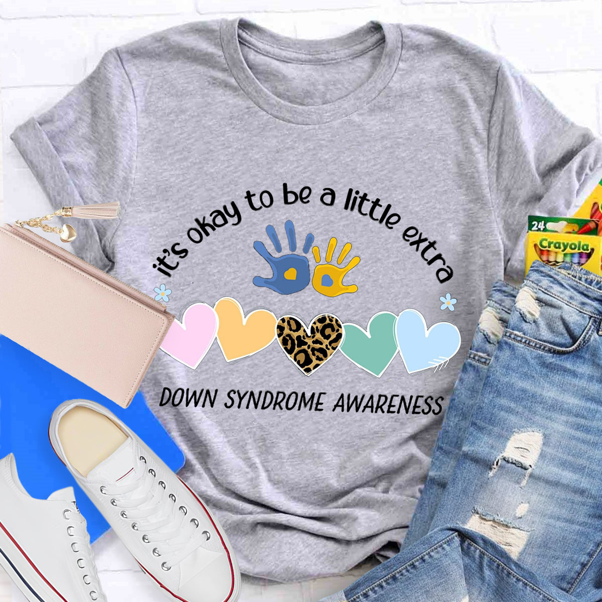 It's Okay To Be A Little Extra Down Syndrome Awareness T-Shirt