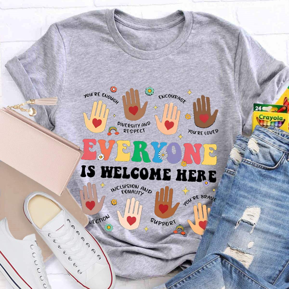 Everyone Is Welcome Here Teacher T-Shirt