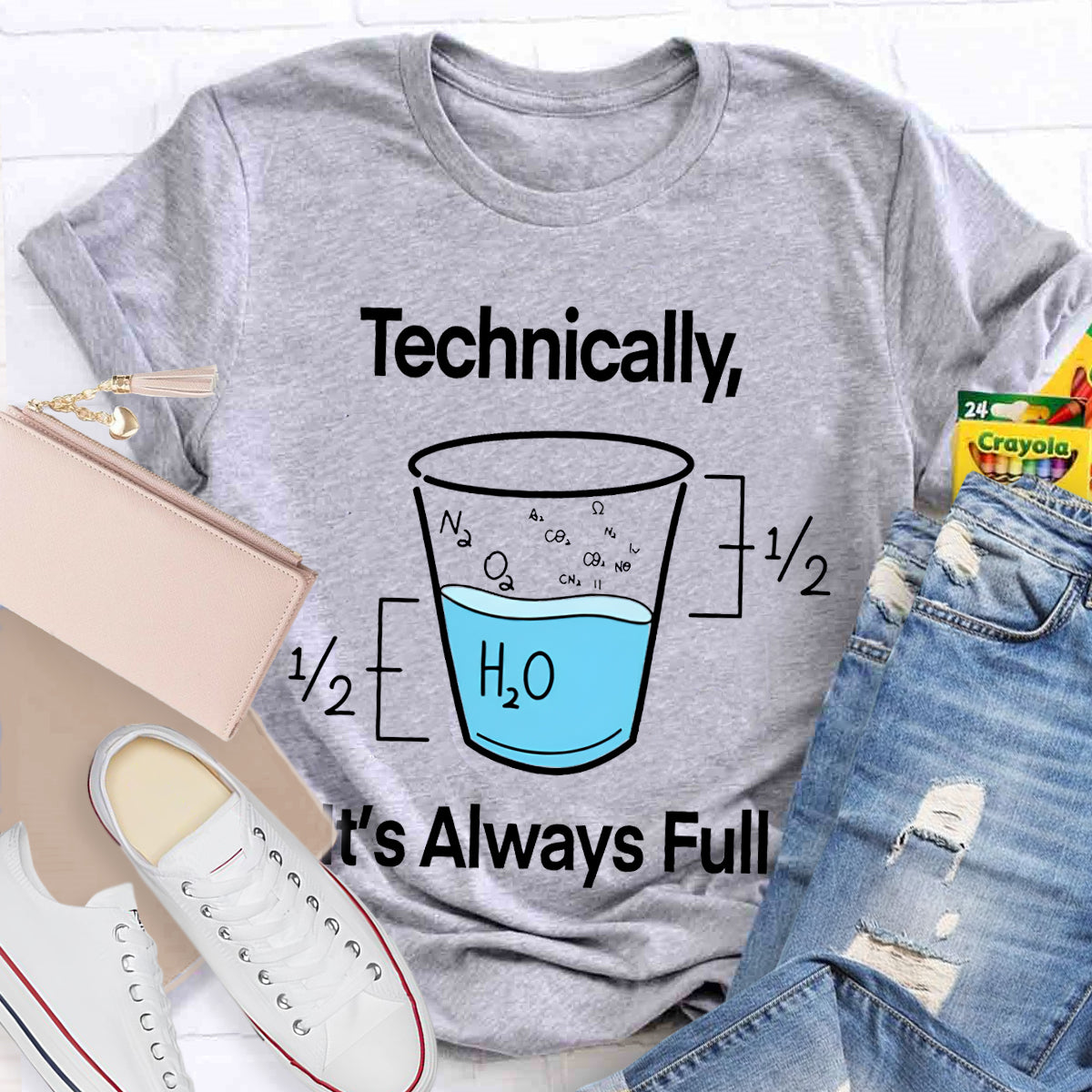 Technically It's Always Full T-Shirt