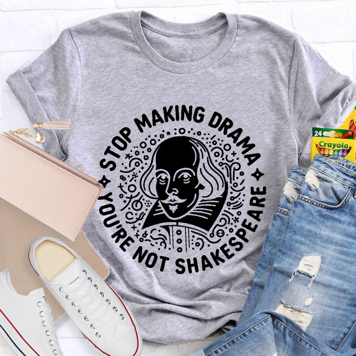 Stop Making Drama Teacher T-Shirt