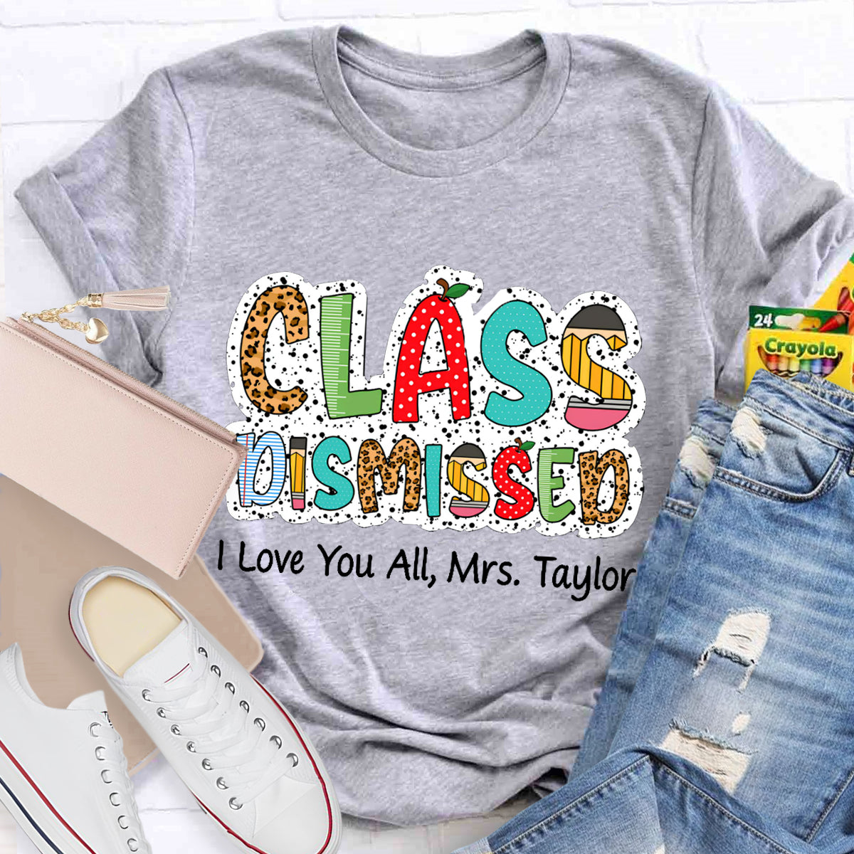 Personalized Name Class DIsmissed I Love You All  Teacher T-Shirt