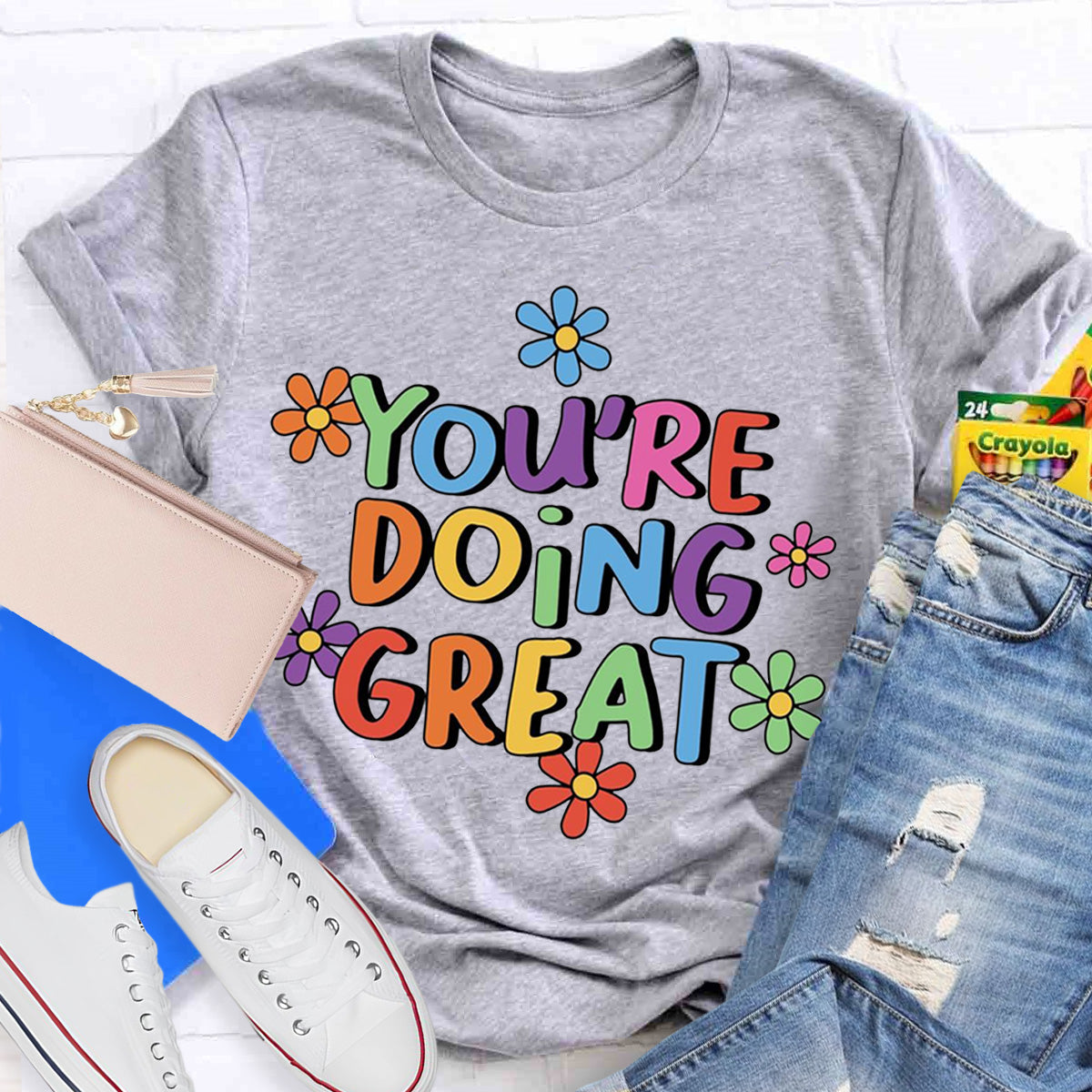 You‘Re Doing Great Teacher T-Shirt