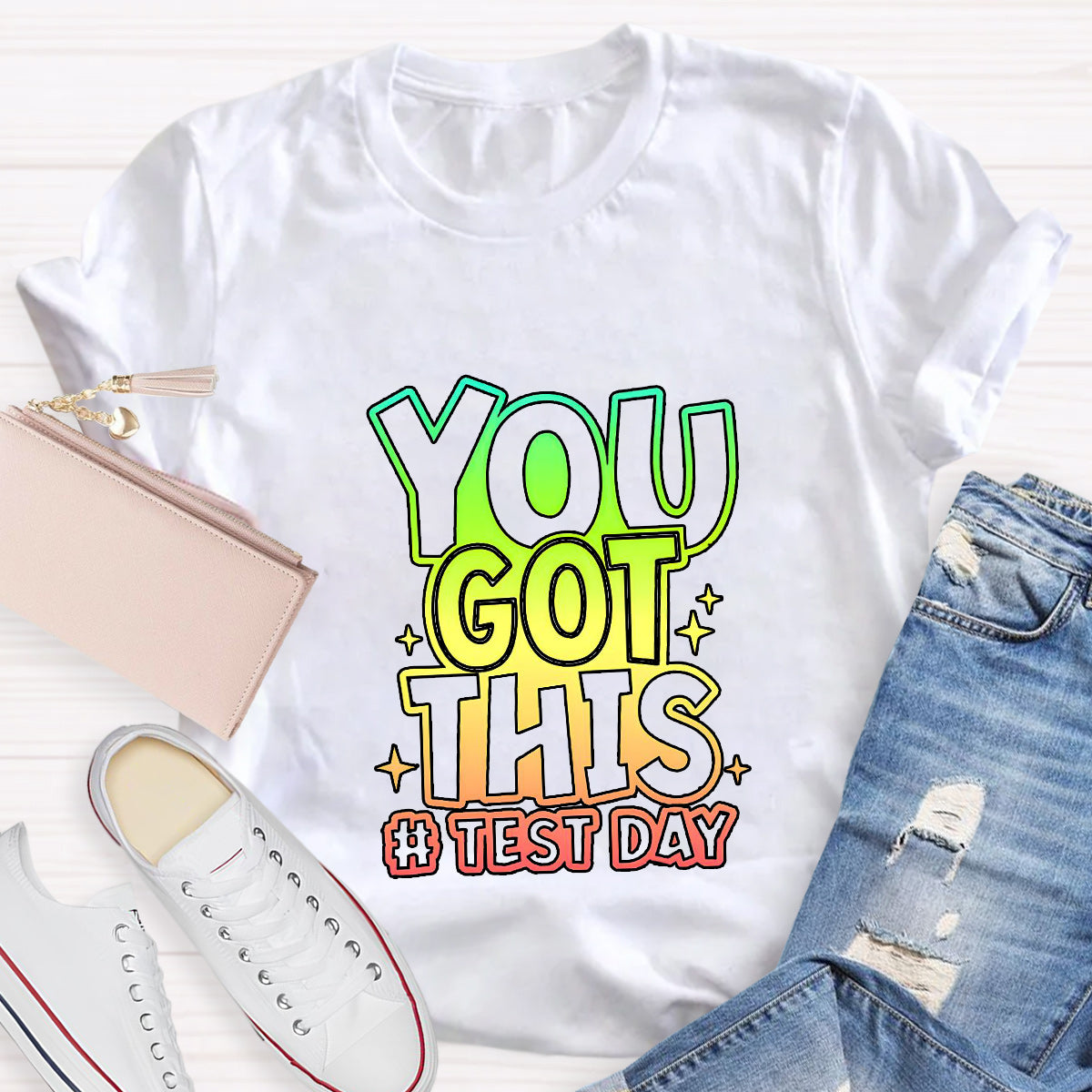 Test Day You Got This Teacher T-Shirt