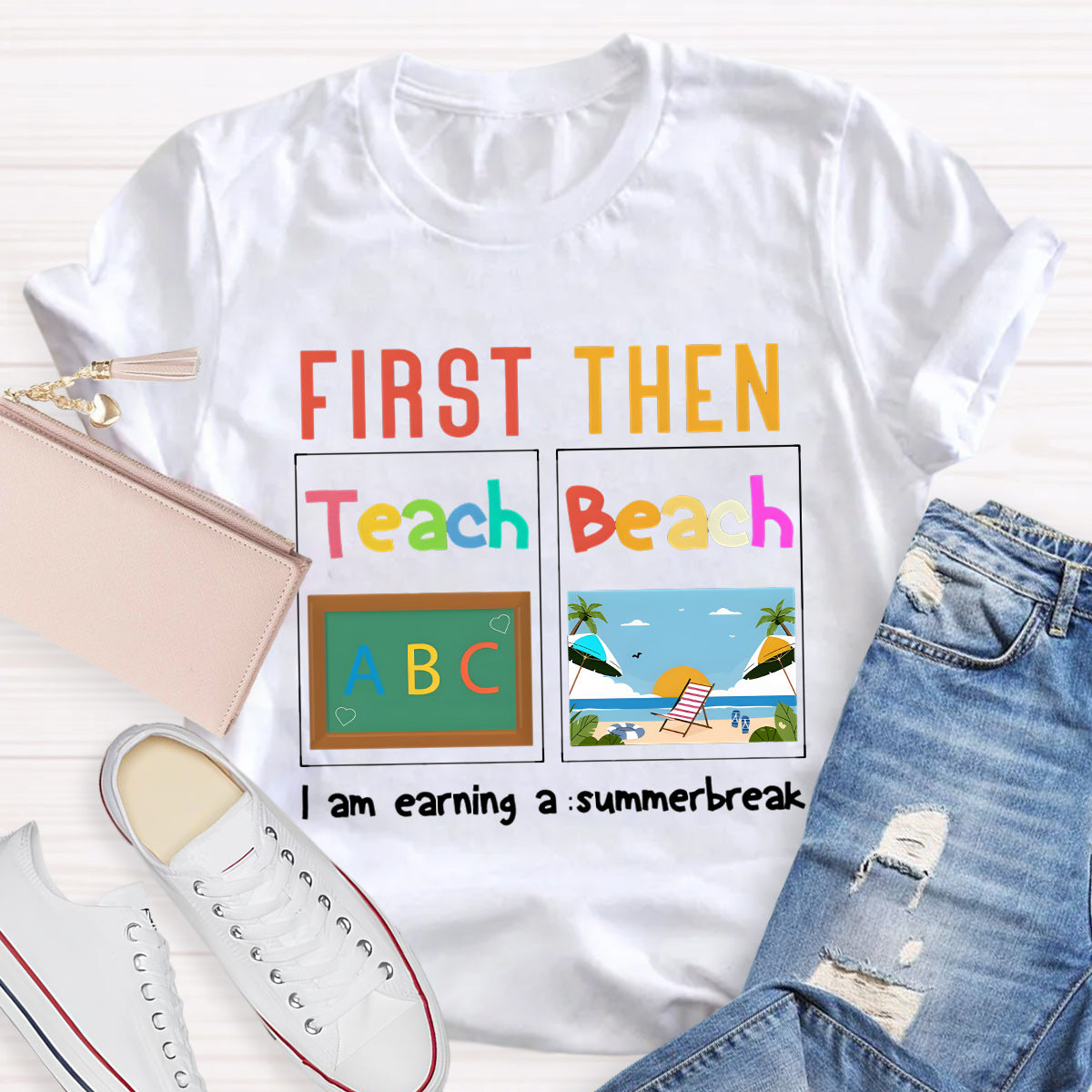 I'm Earning A Summer Break Teacher T-Shirt
