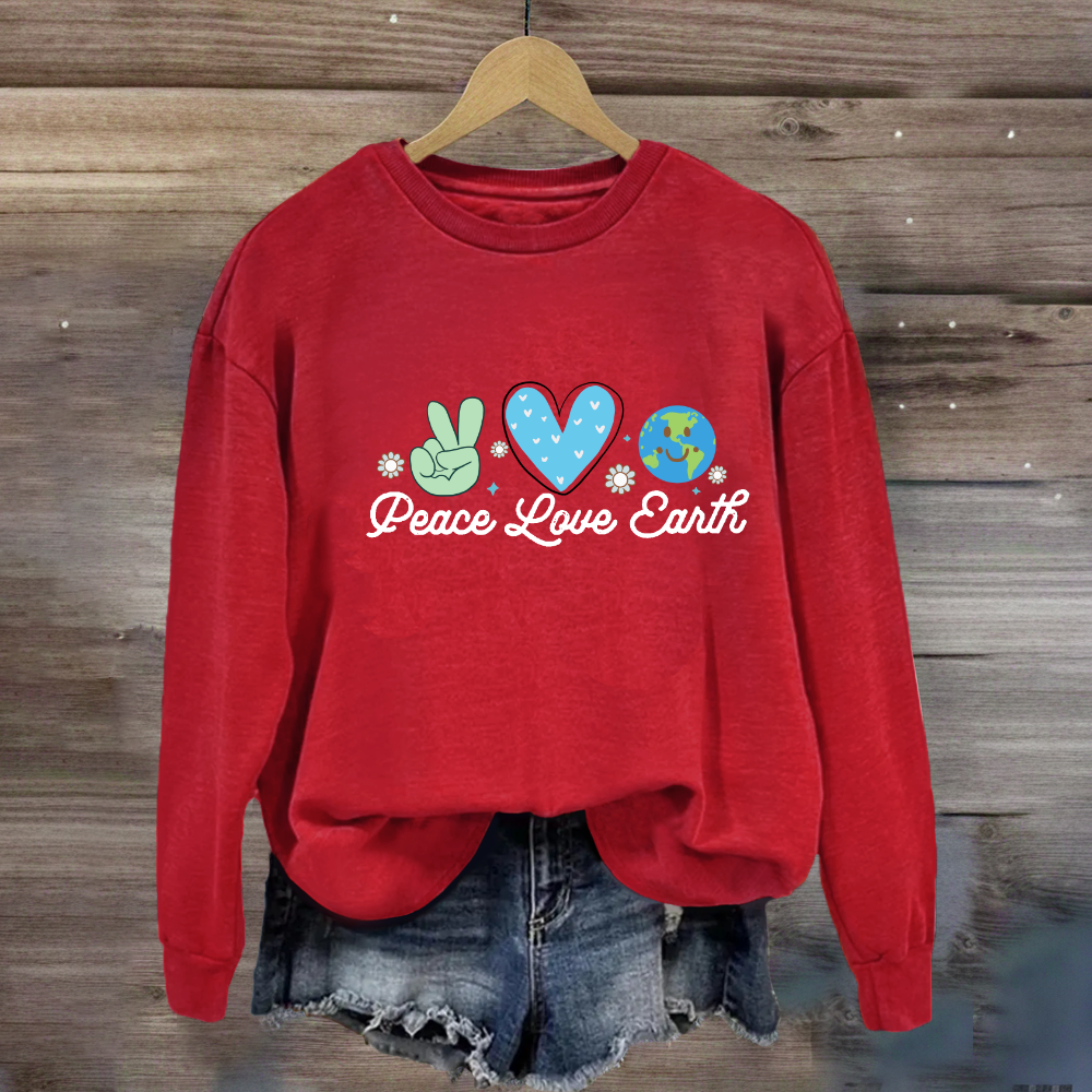 Peace Love Earth Sweatshirt