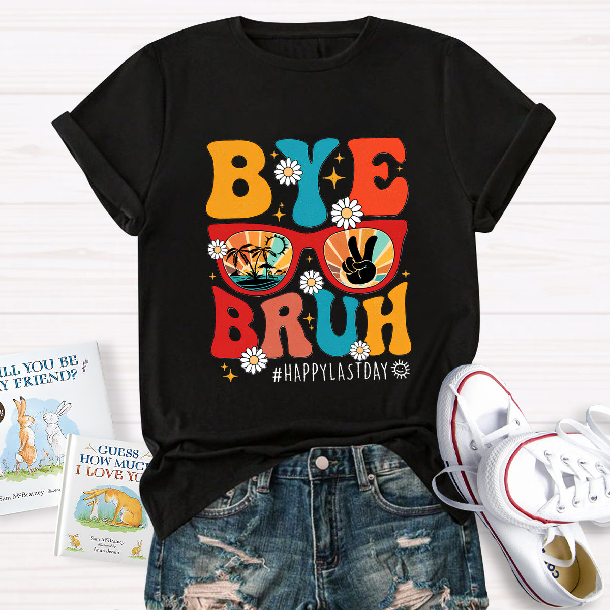 Summerbreak Bye Bruh Happy Last Day T-Shirt