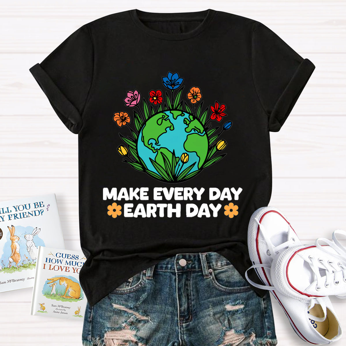 Make Every Day Earth Day Teacher T-Shirt
