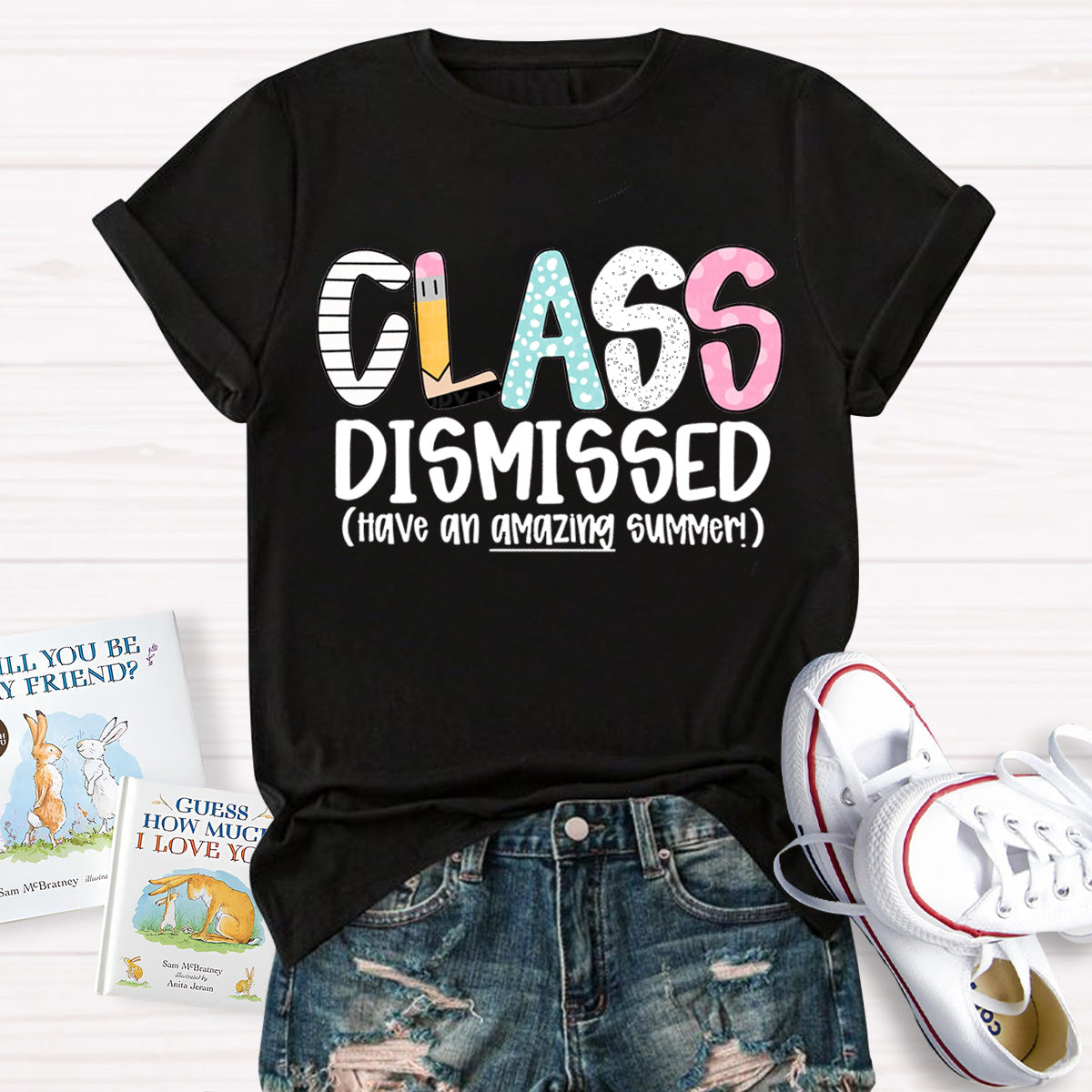 Class Dismissed Have An Amazing Summer Teacher T-Shirt