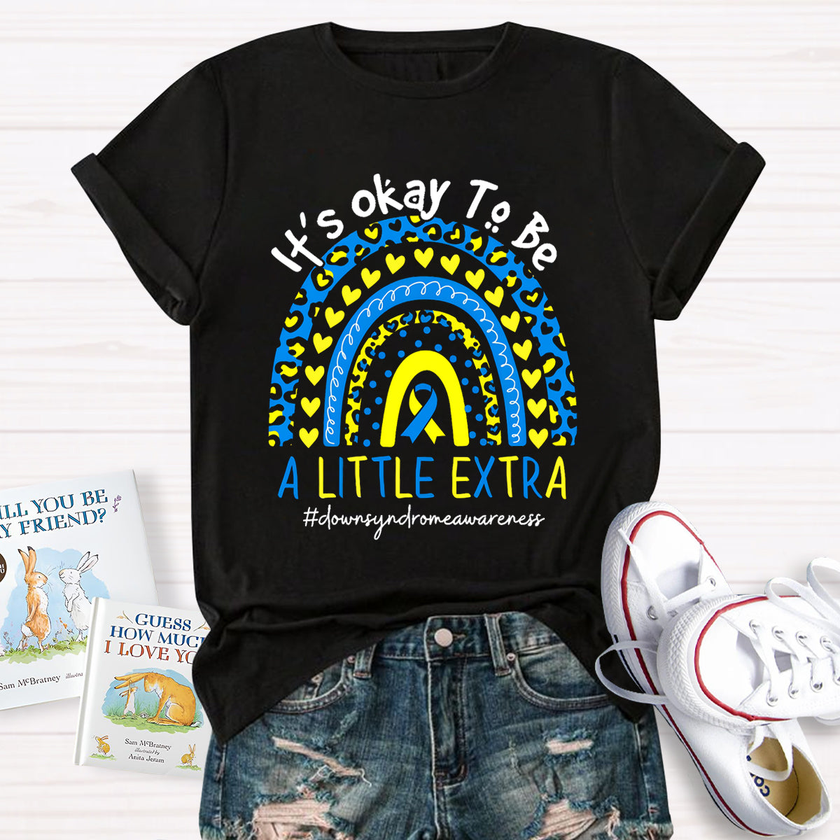 It's Okay To Be A Little Extra Down Syndrome Awareness Rainbow T-Shirt