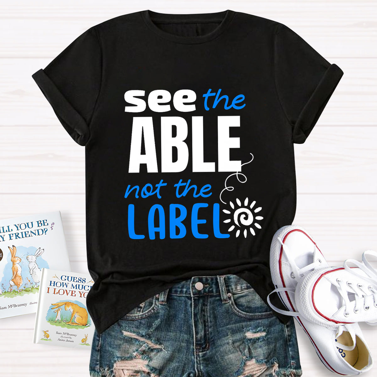 See The Able Not the Label T-Shirt