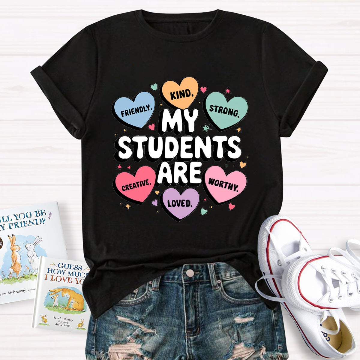 My Students Are Friendly Loved Brave Teacher T-Shirt