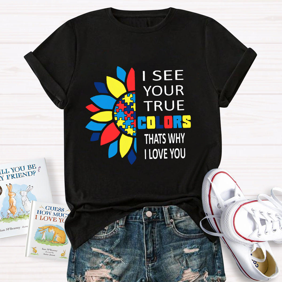 I See Your True Colors That's Why I Love You Colorful Puzzle T-Shirt
