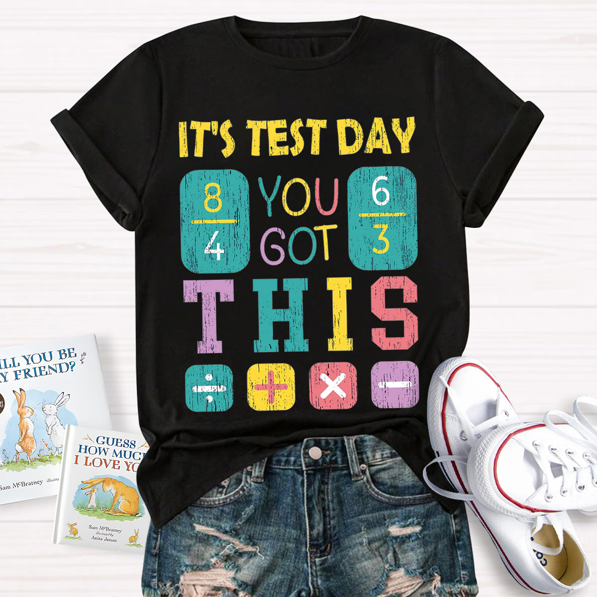 It's Test Day You Got This Teacher T-Shirt
