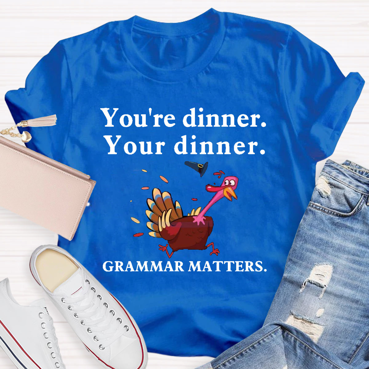 You're Dinner Your Dinner Grammar Matters T-Shirt