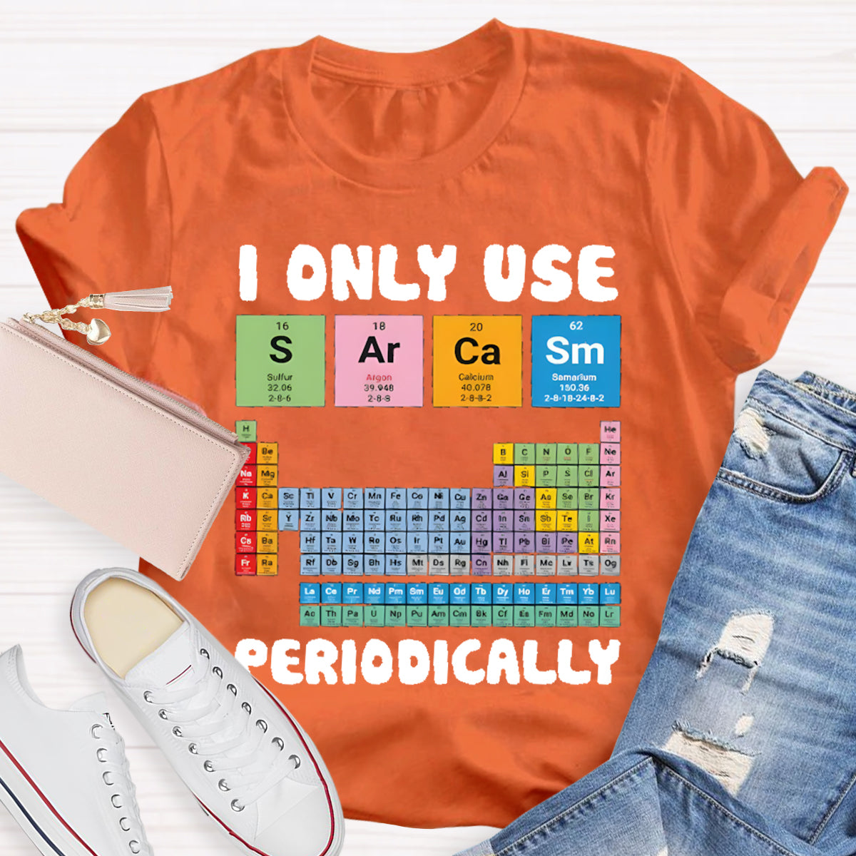 I Only Use Sarcasm Periodically Teacher T-Shirt