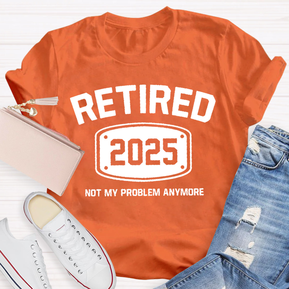 Personalize Year Retired Not My Problem anymore Teacher T-Shirt