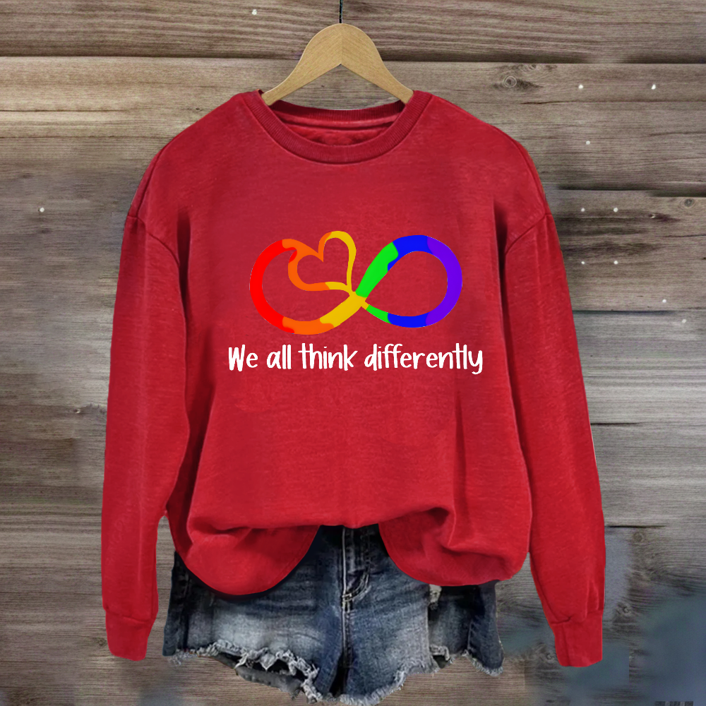 We All Think Differently Teacher Sweatshirt