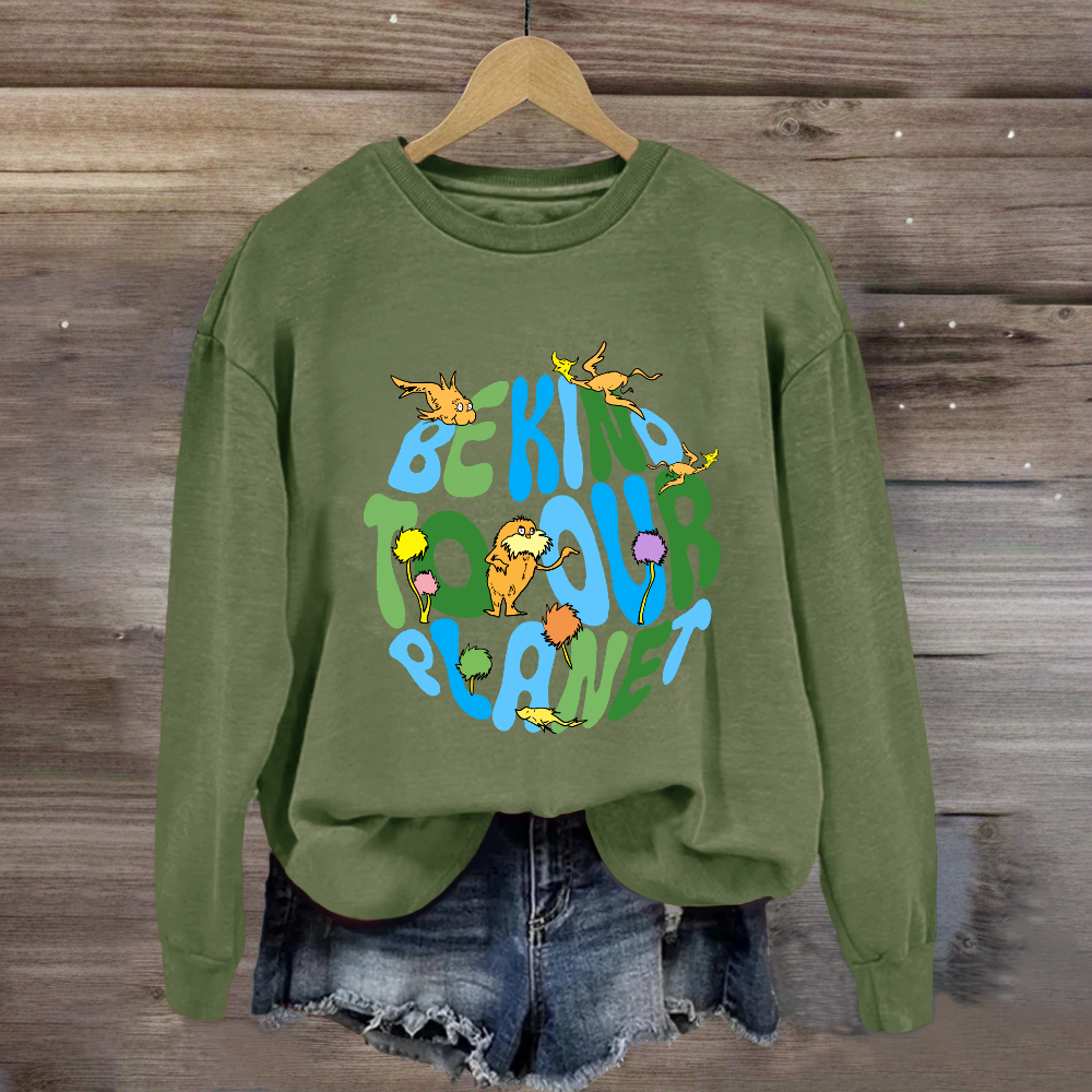 Be Kind To Our Planet Sweatshirt