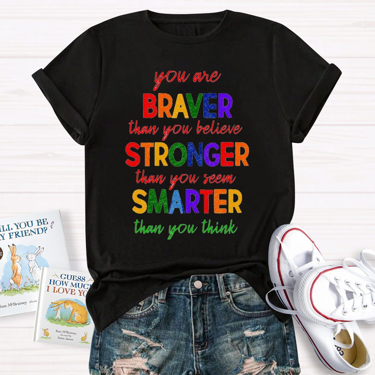 You Are Braver Than You Believe T-Shirt