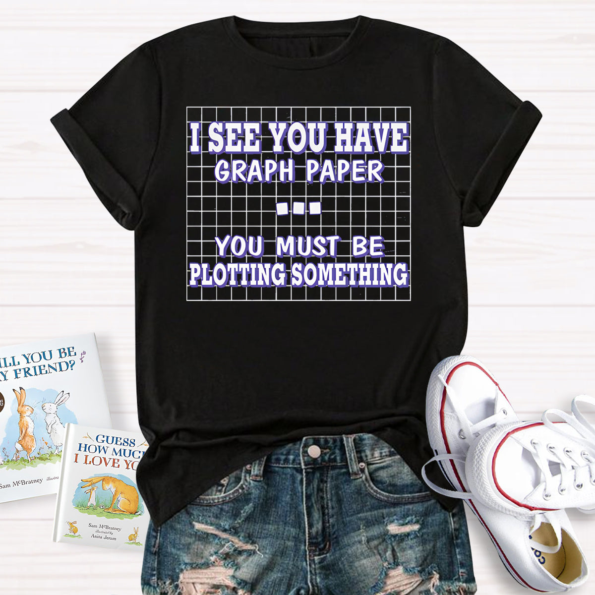 I See You Have Graph Paper Math Teacher T-Shirt