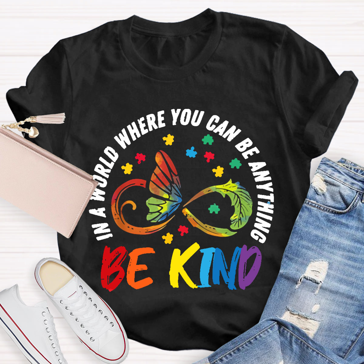 You Can Be Anything Be Kind Teacher T-Shirt