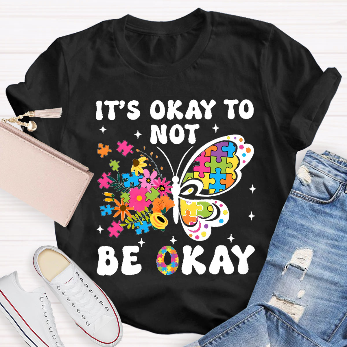 It's Ok To Not Be Okay Butterfly  Teacher T-Shirt