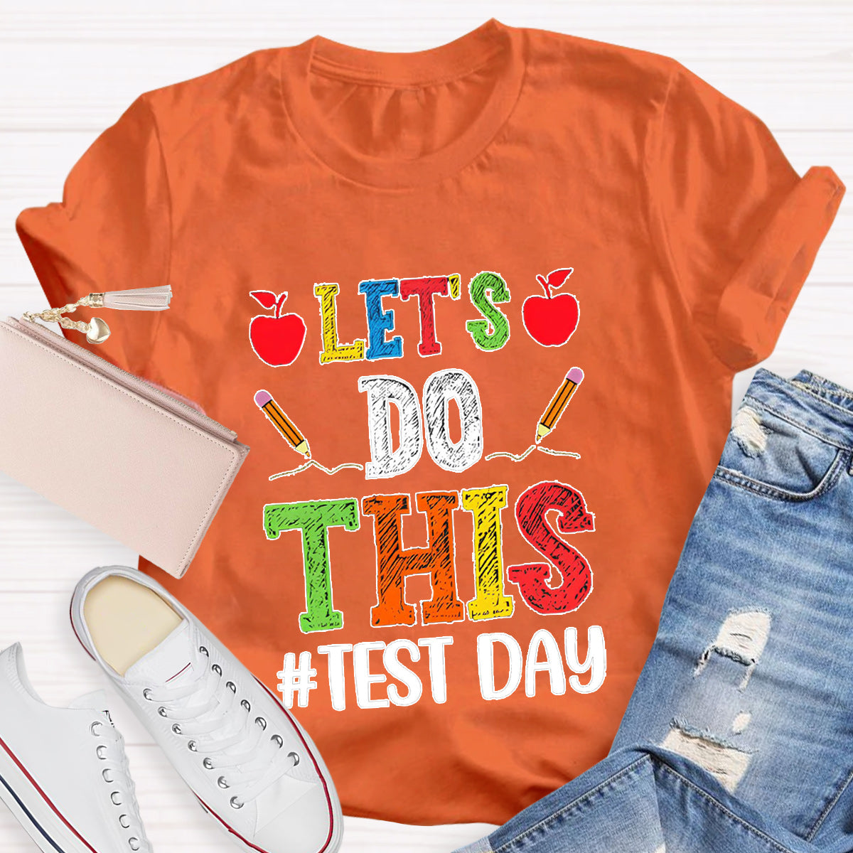 Let's Do This Test Day Teacher T-Shirt