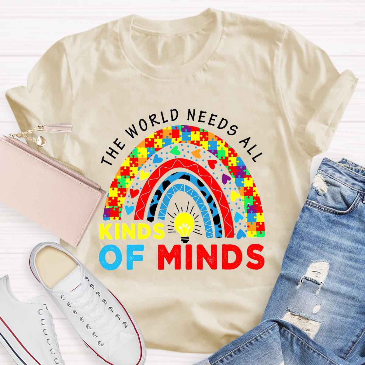 The World Needs All Kinds Of Minds Colorful Rainbow T-Shirt