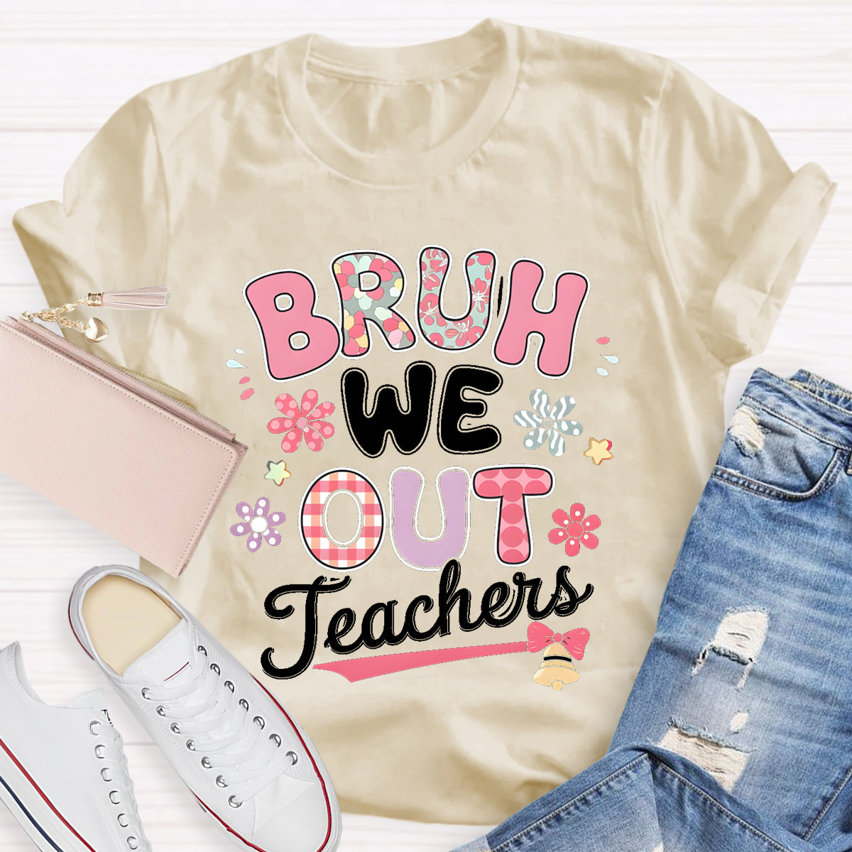 Bruh We Out Teachers Flower Teacher T-Shirt