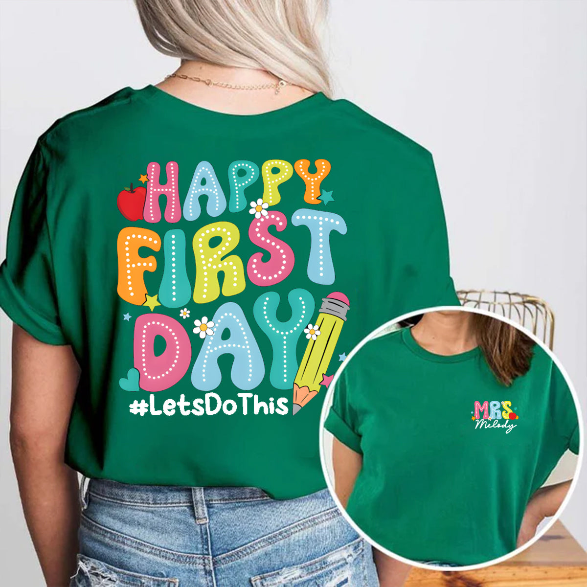 Personalized Name Happy First Day Let's Do This Double Printed T-shirt