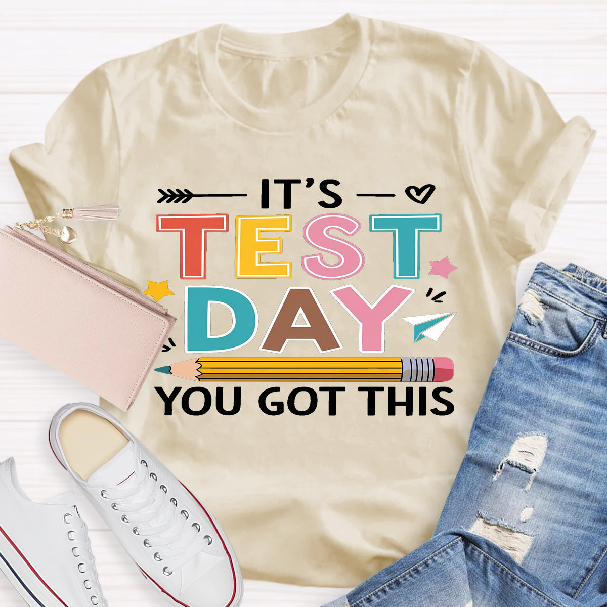 It's Test Day You Got This Teacher T-Shirt
