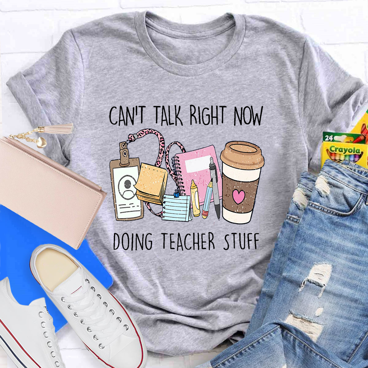 Can't Talk Right Now I'm Doing Teacher Stuff T-Shirt