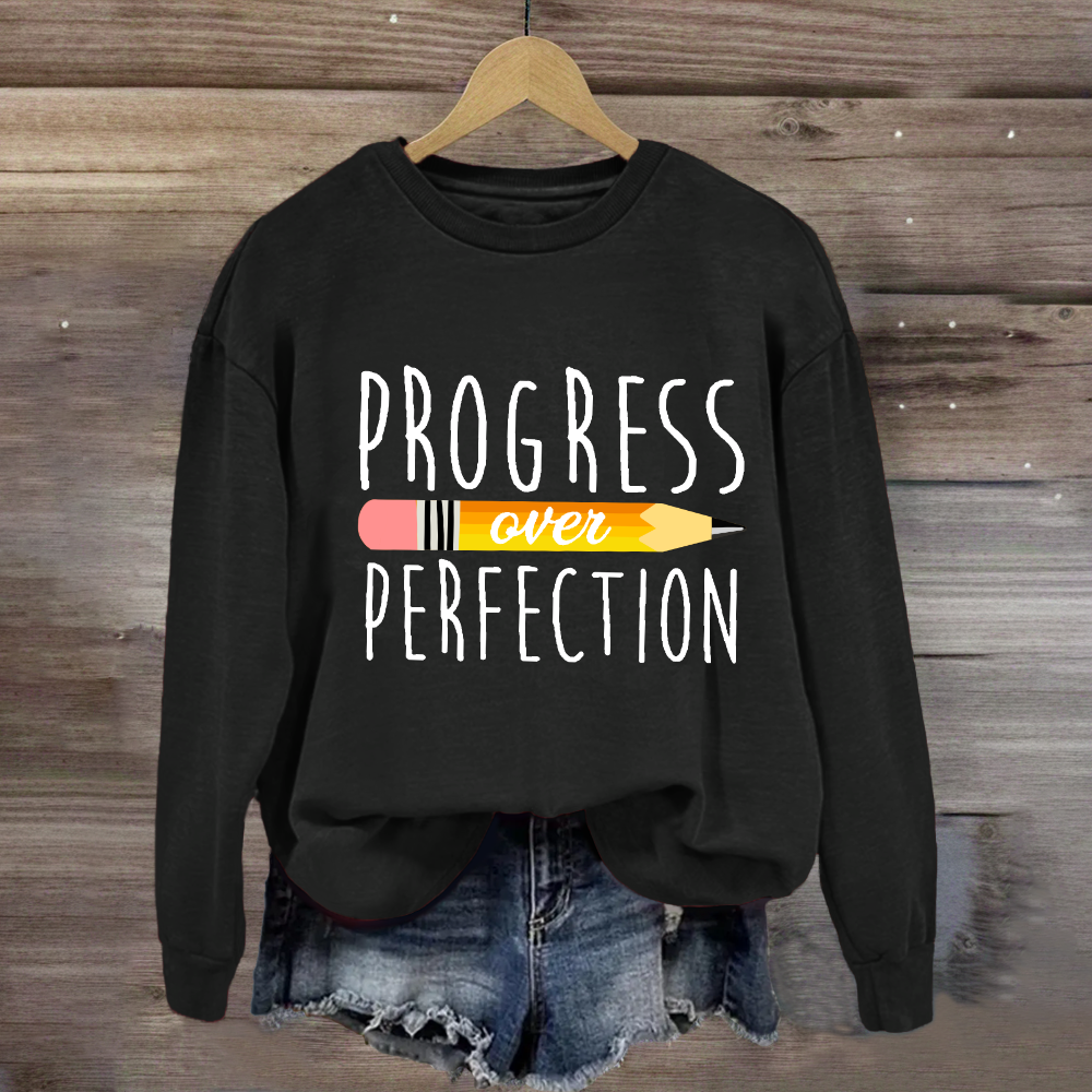 Progress Over Perfection Pencil Sweatshirt