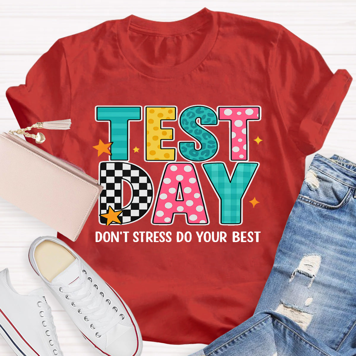 Test Day Don't Stress Do Your Best Teacher T-Shirt