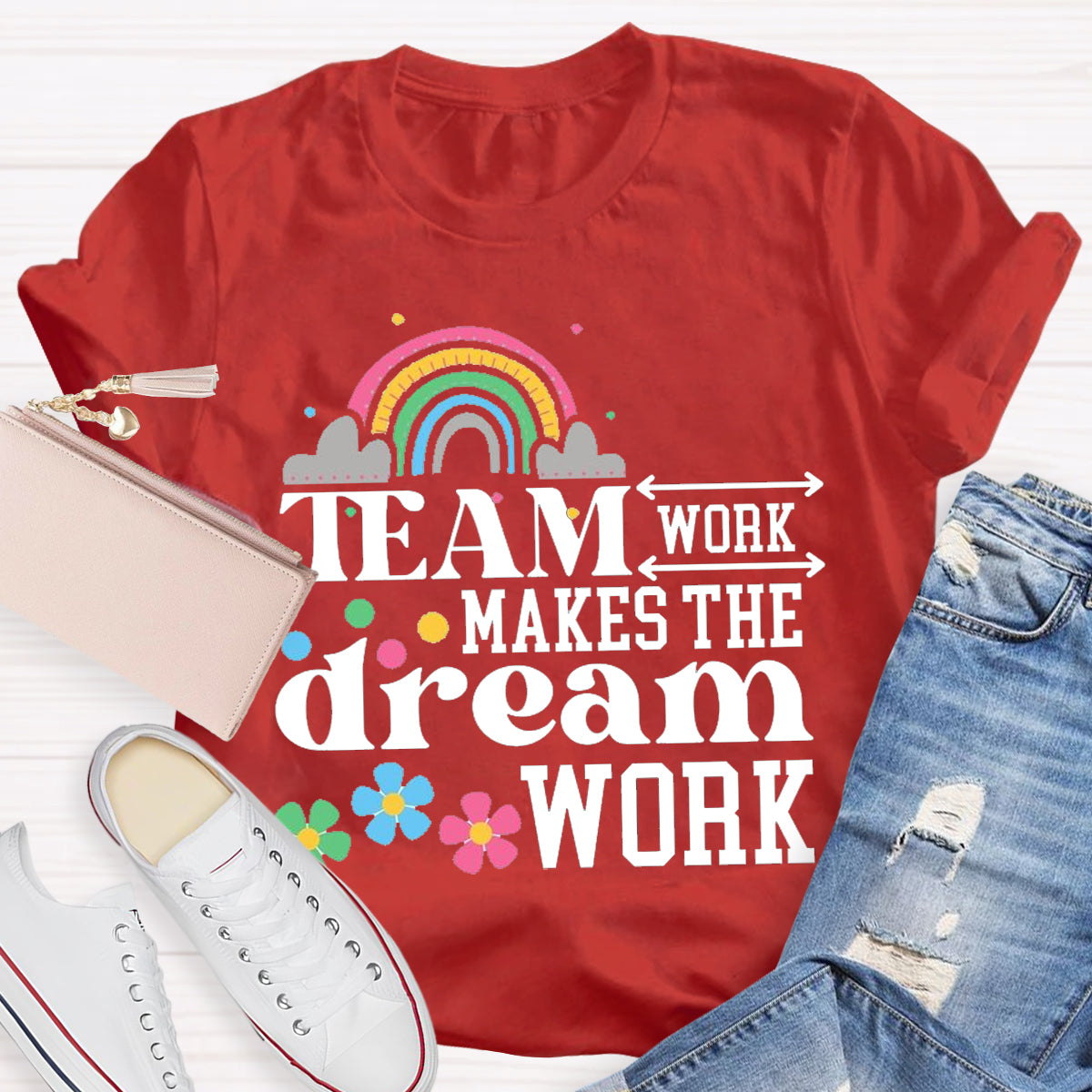 Team Work Make The Dream Work Teacher T-Shirt