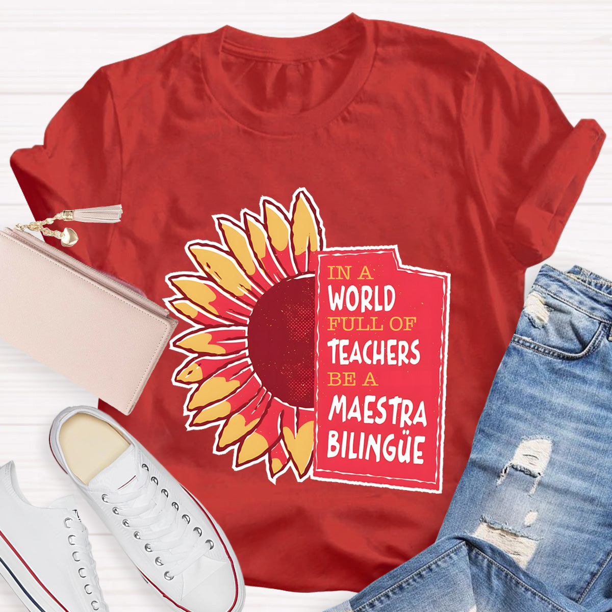 In A World Full Of Teachers Be A Maestra Biling Teacher T-Shirt