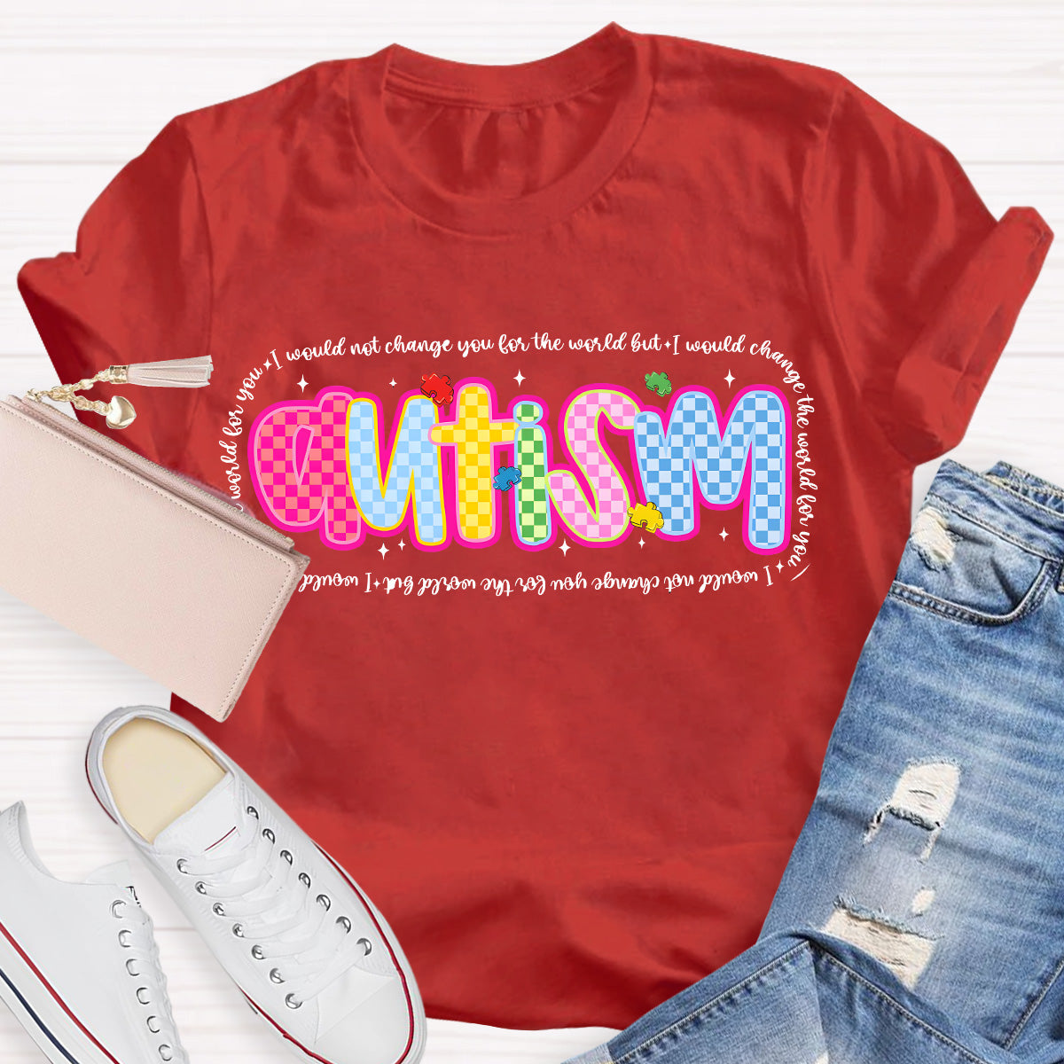 Autism I Would Change The World For You Teacher T-Shirt