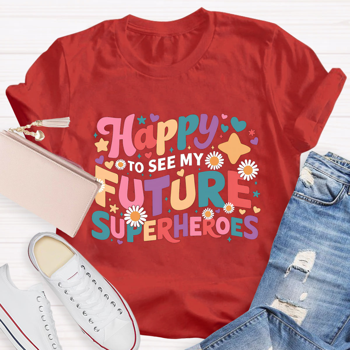 Happy To See My Future Superheroes Teacher T-Shirt