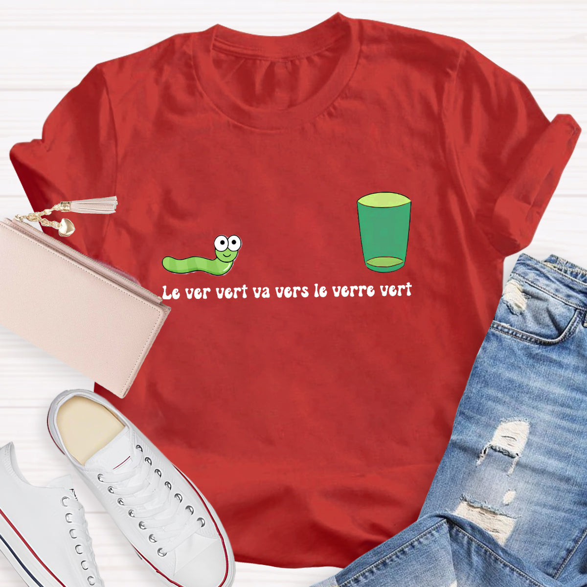 Le Ver Vert Va Vers Le Verre Vert French Teacher T-Shirt