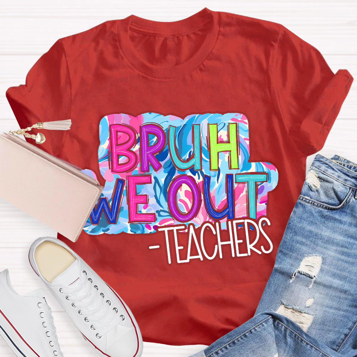 Bruh We Out  Pink Letters Teacher T-Shirt